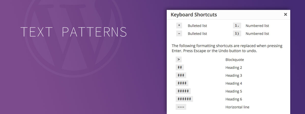 WordPress Text Patterns & Formatting Shortcuts