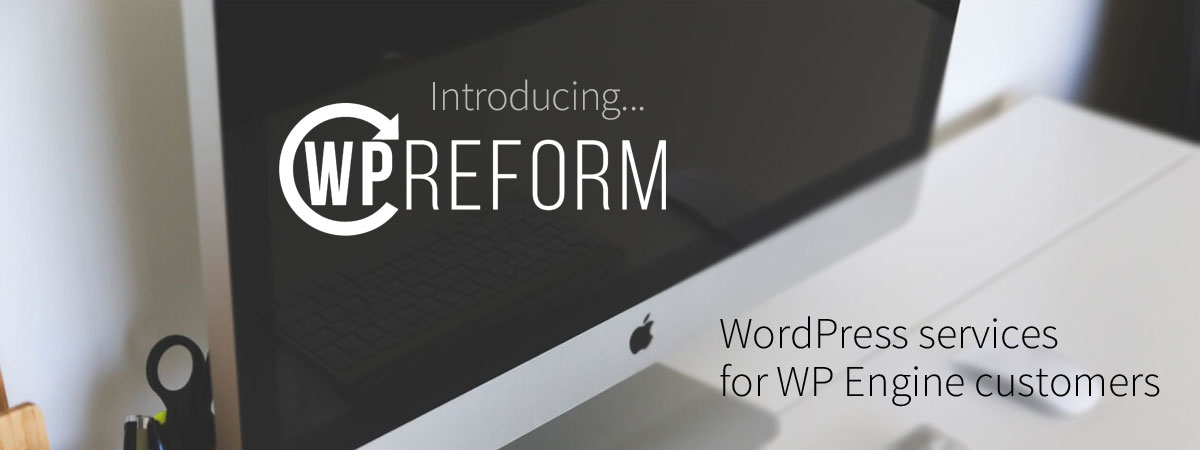 Introducing WP Reform