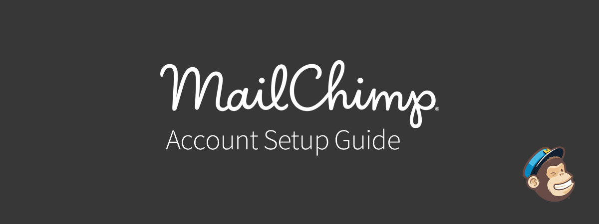 MailChimp Account Setup Guide