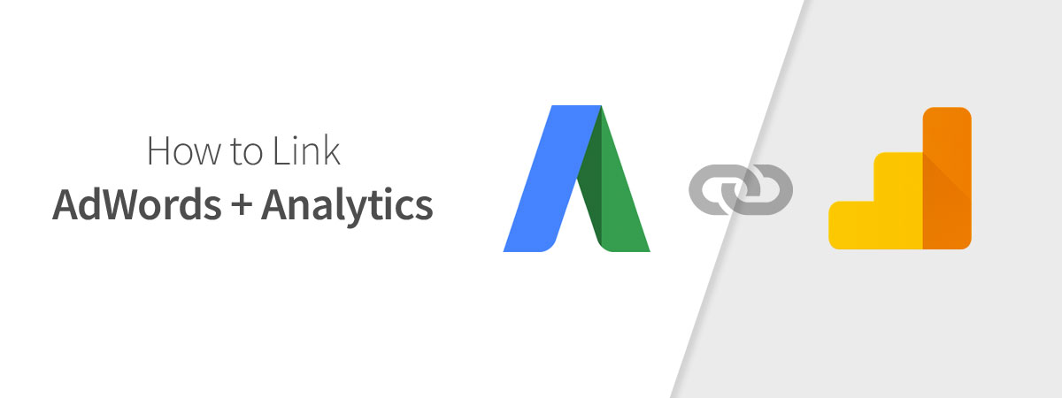 How to Link AdWords to Analytics