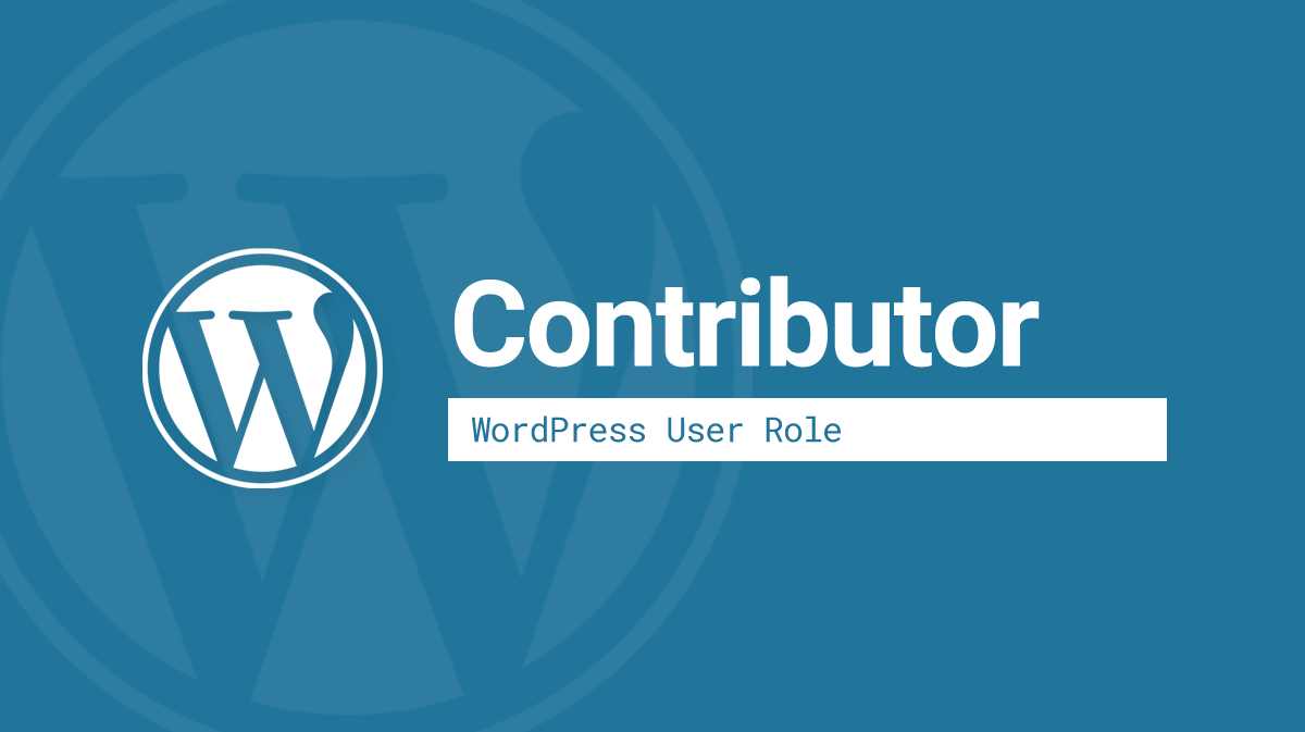 WordPress Contributor user role